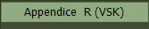 Appendice  R (VSK)